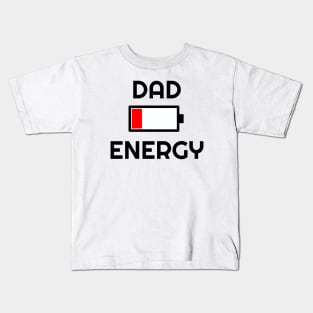 Dad Energy Low Kids T-Shirt